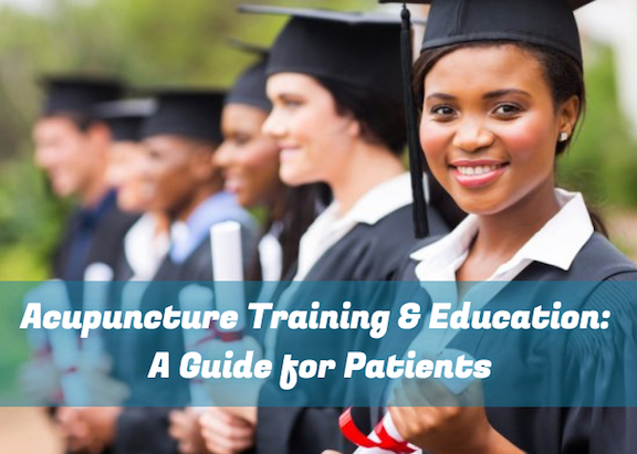 Acupuncture Training & Education: A Guide for Patients ...