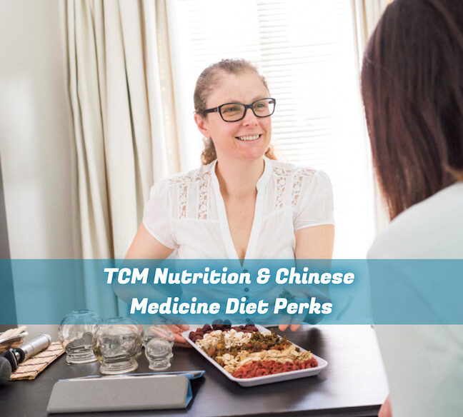 TCM Nutrition & Chinese Medicine Diet Perks blog pic